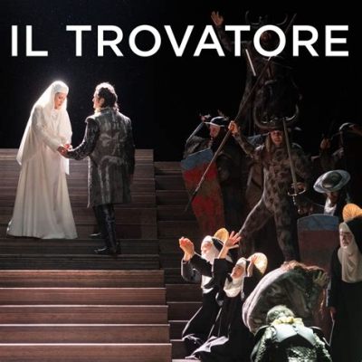 Il Trovatore Dramatik Aşklar ve Tutkulu Melodilerle Dolup Taşıyor